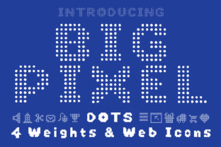 Big Pixel Dot: A Bold Display Font for Modern Design