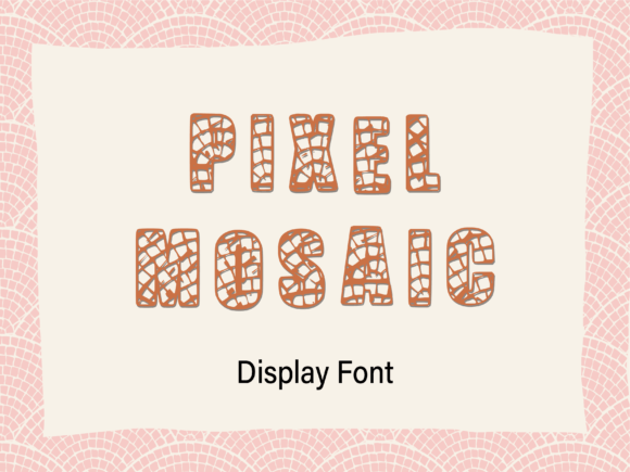Pixel-mosaic: A Typeface with Vintage Tile Charm